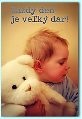  - Každý deň je veľký dar!  - 1391302
