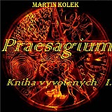  - Martin Kolek Praesagium – Kniha vyvolených I. - 295947