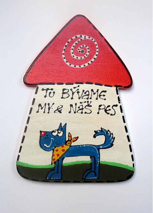 - tu bývame my a náš pes! - 1191130