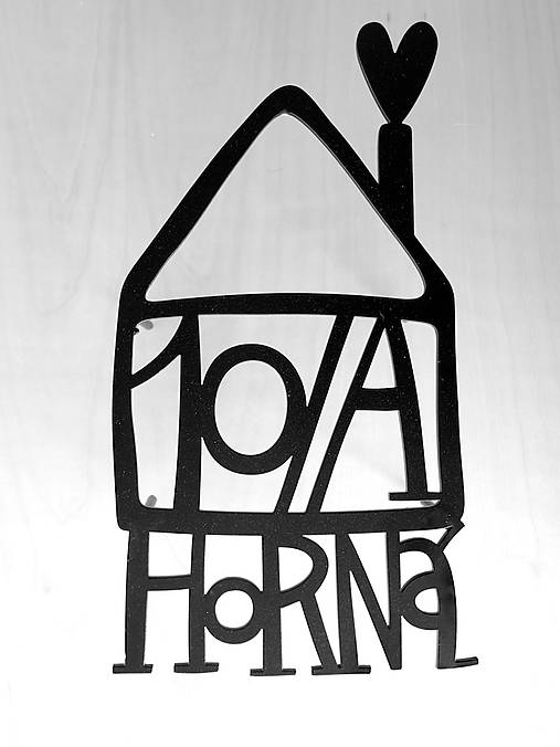 Tabuľka na dom / malý domček s nápisom