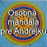  - Osobná mandala pre Andrejku - 2390285